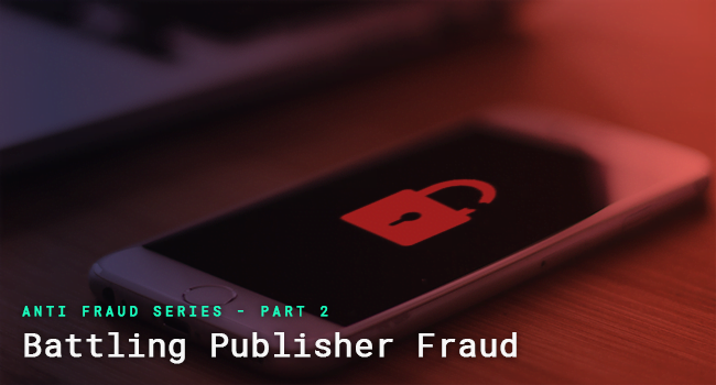 Battling Publisher Fraud